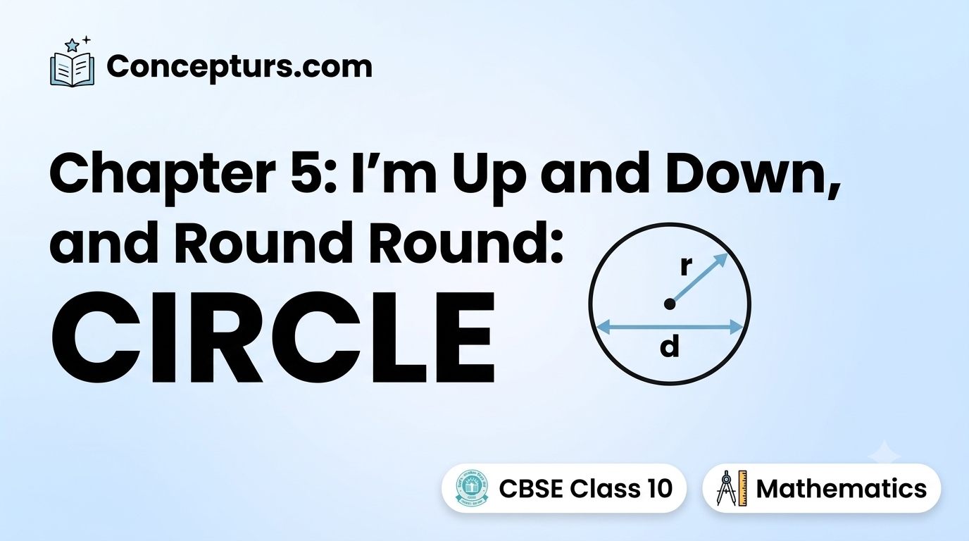 CBSE || CLASS 09 || MATHEMATICS || CHAPTER 05 || I’m Up and Down, and Round and Round:-(The Circle) || TUITION NOTES